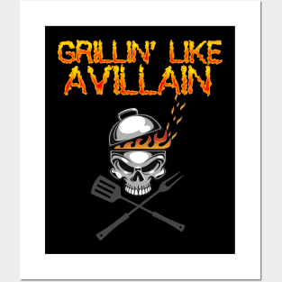 Grillin' Like A Villain Posters and Art